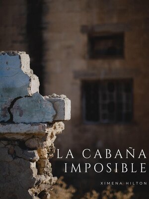 cover image of La Cabaña Imposible